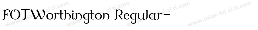 FOTWorthington Regular字体转换